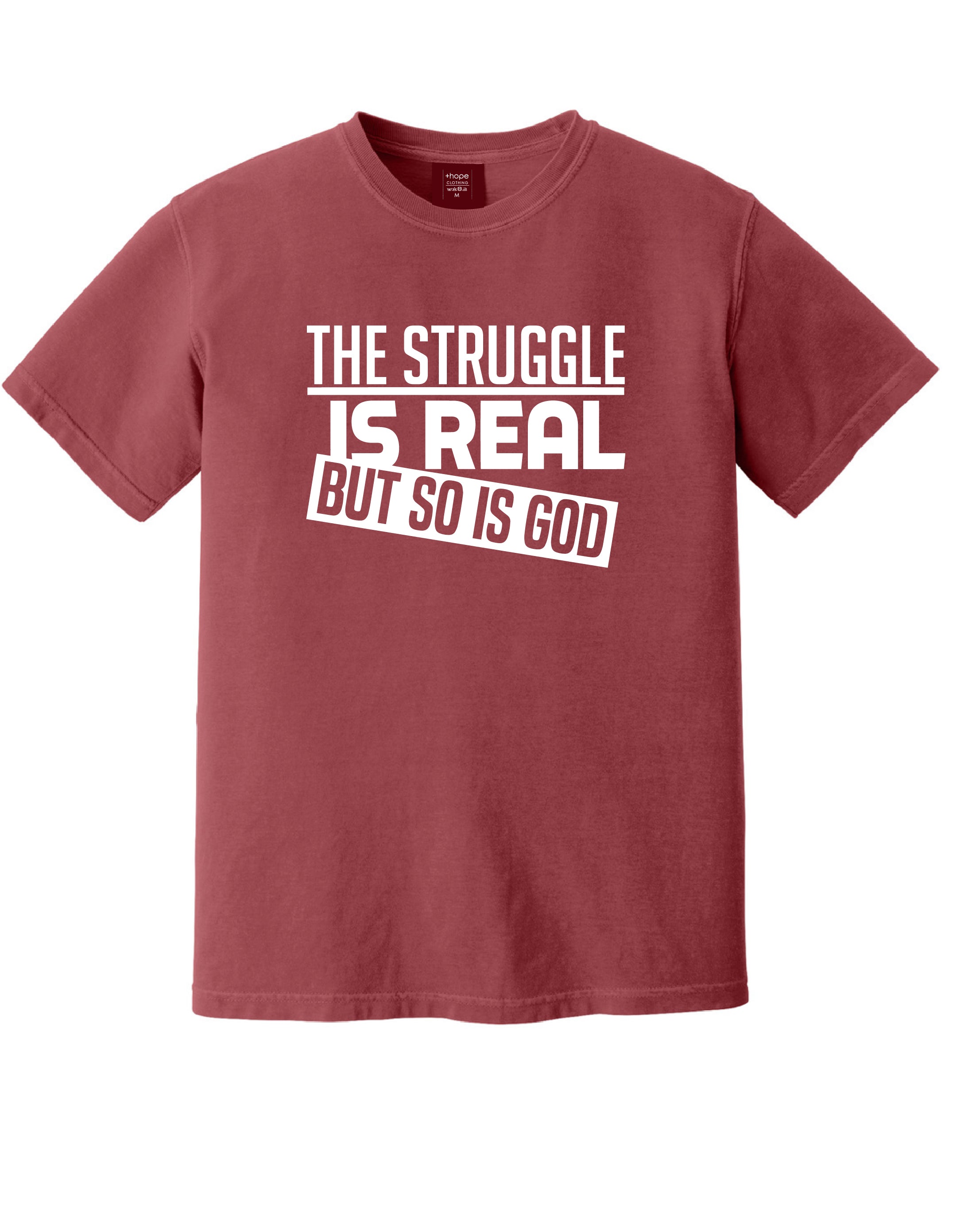 The Struggle is Real  T-shirt