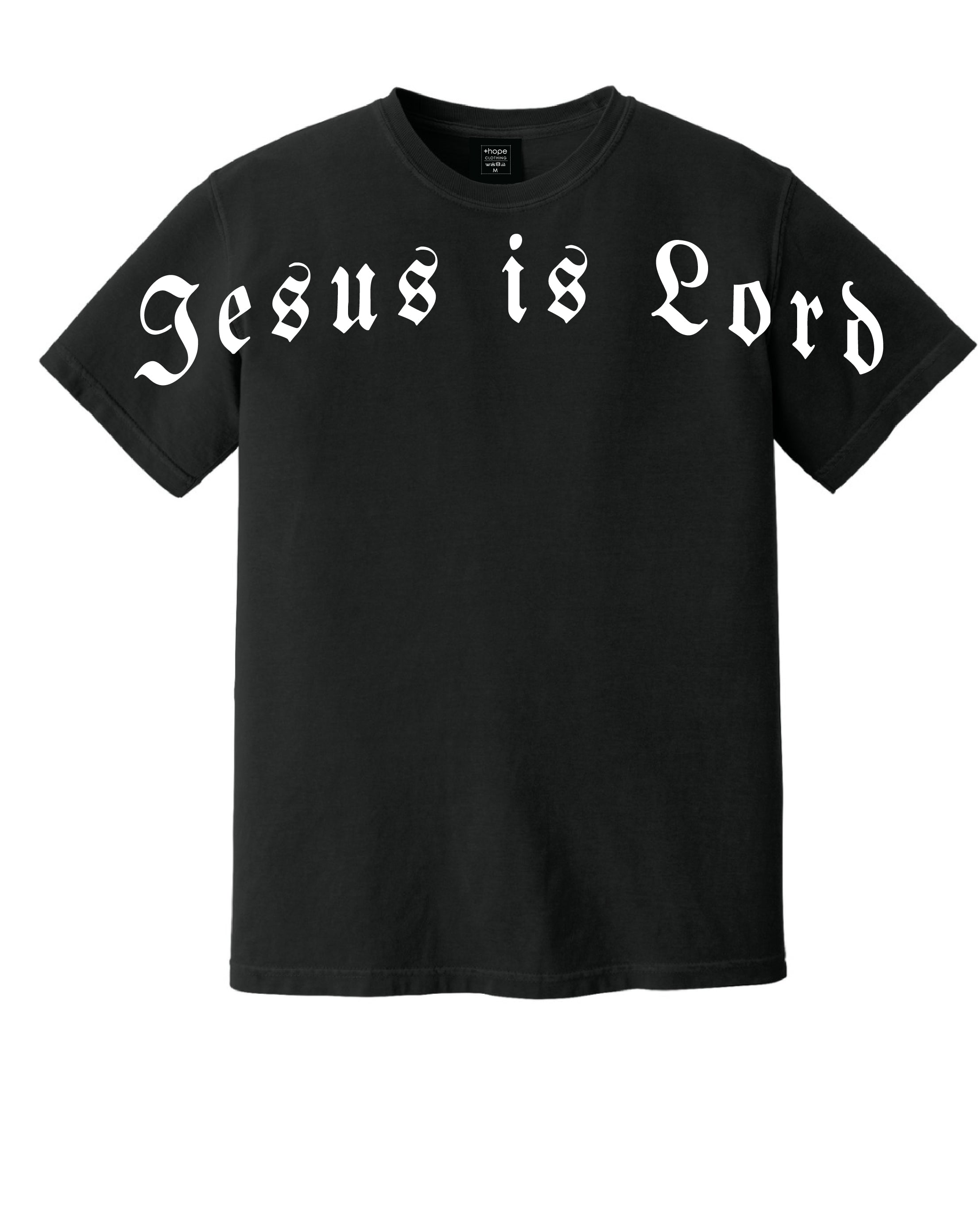 Jesus is Lord T-shirt