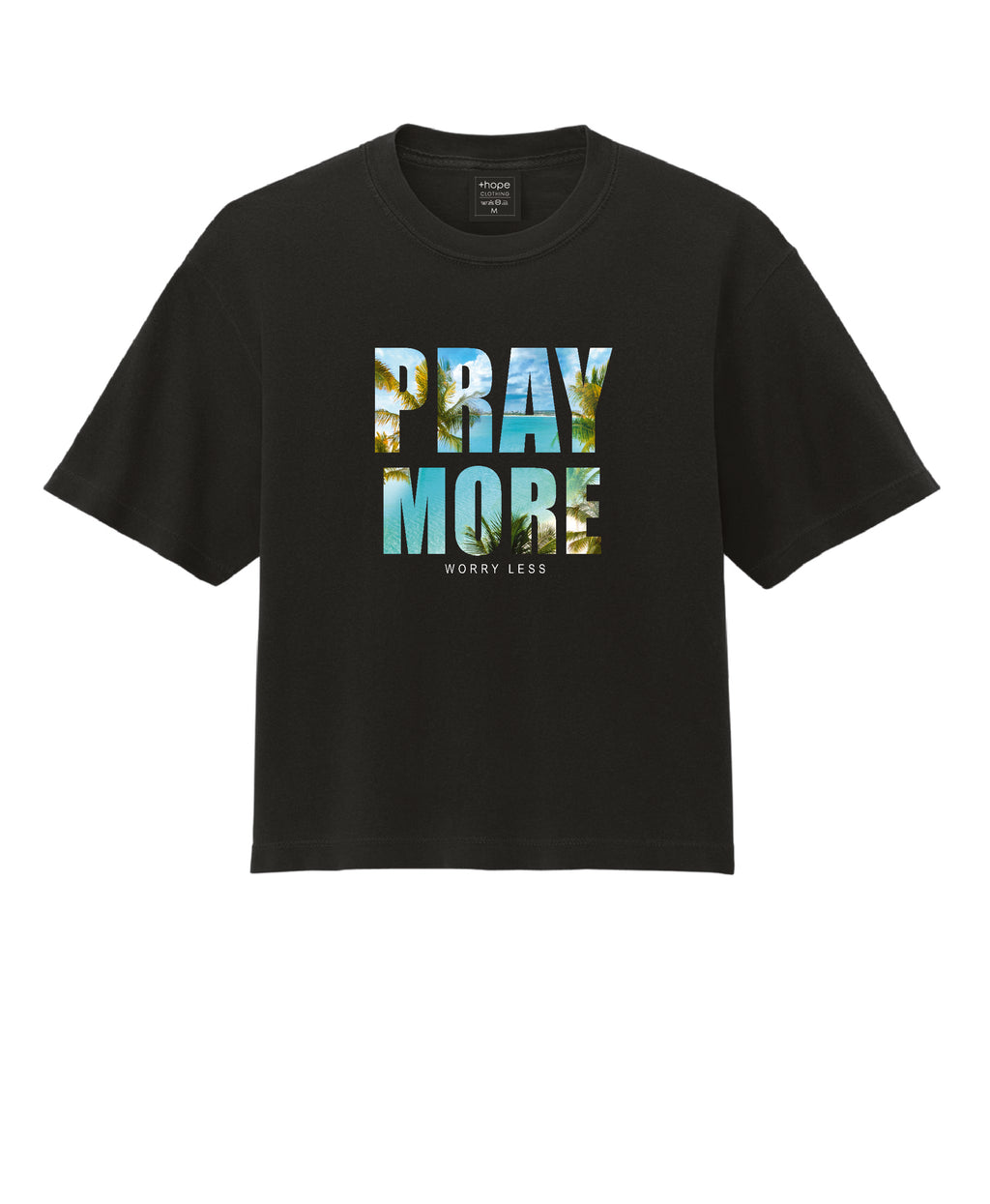 Pray More Worry Less T-Shirt