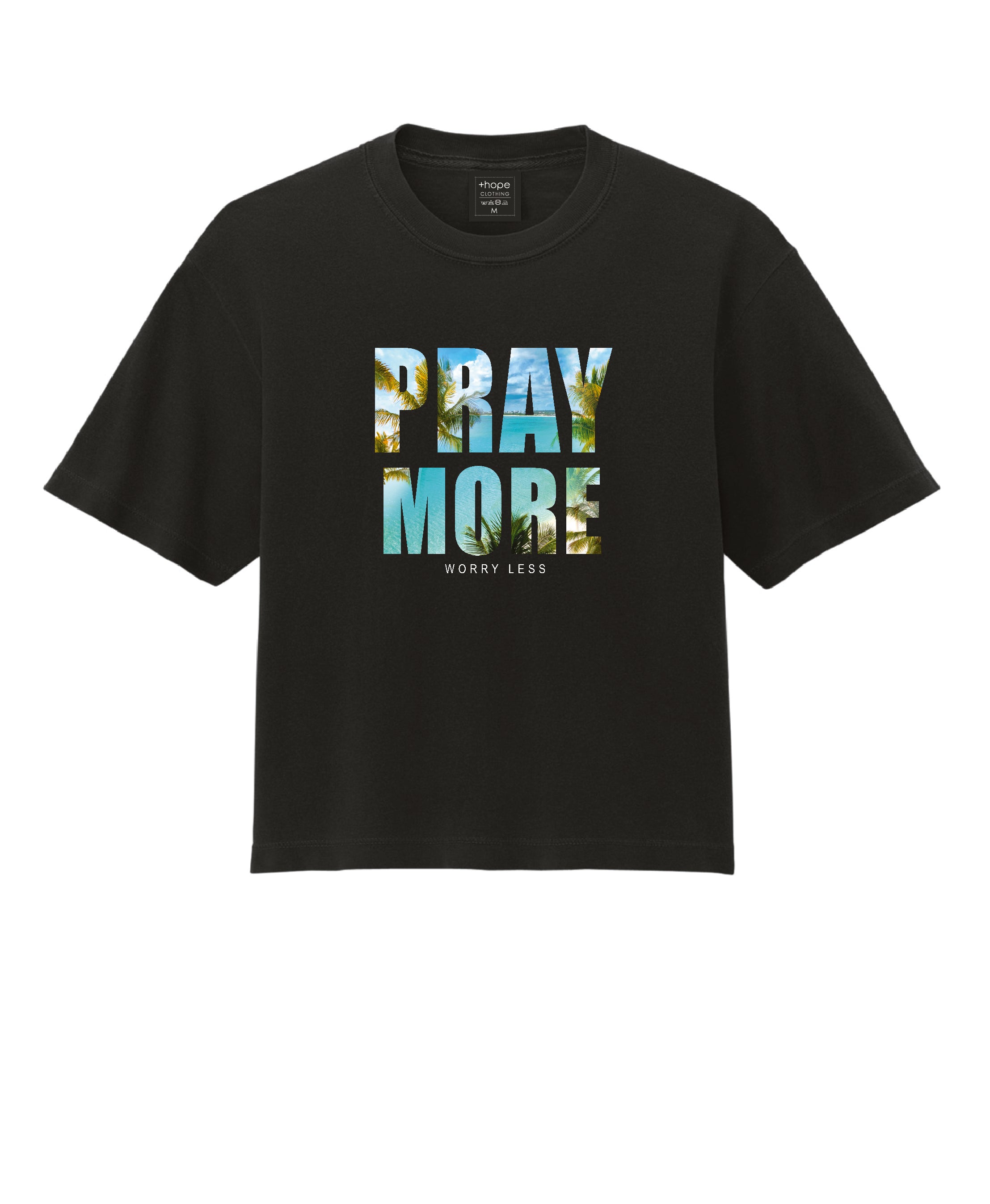 Pray More Worry Less T-Shirt